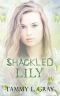 [Winsor 02] • Shackled Lily